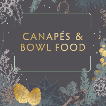 Canapes and Bowl Food